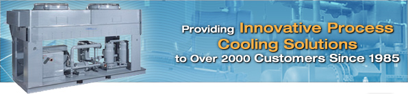Providing innovative process cooling solutions to over 2000 customers since 1985.
